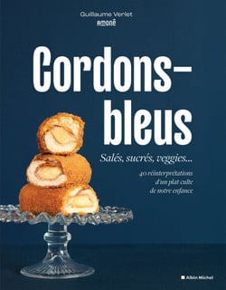 Cordons-bleus - Salés, sucrés, veggies... 40 réinterprétations d’un plat culte de notre enfance
