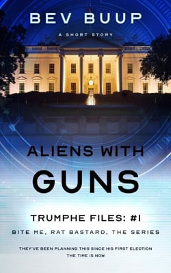 Aliens with Guns - Bite Me, Rat Bastard, #1