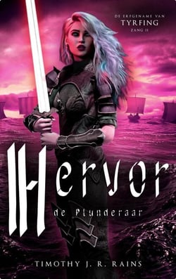 Hervor de Plunderaar - De Erfgename van Tyrfing, #2