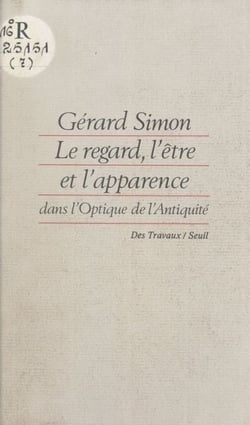 Le regard, l'être et l'apparence dans l'optique de l'Antiquité