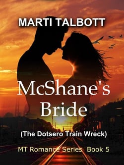 McShane's Bride (The Dotsero Train Wreck) - MT Romance Series, #5