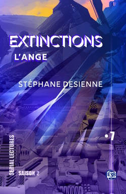 L'Ange - Extinctions S2-EP7