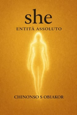 SHE, ENTITÀ  ASSOLUTO