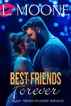 Best Friends Forever: A Steamy Friends-to-Lovers Romance - Husky Men Do It Better, #2