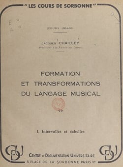 Formation et transformations du langage musical (1). Intervalles et échelles
