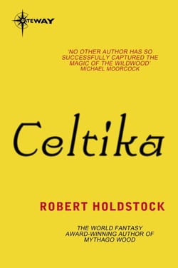 Celtika - Book 1 of the Merlin Codex