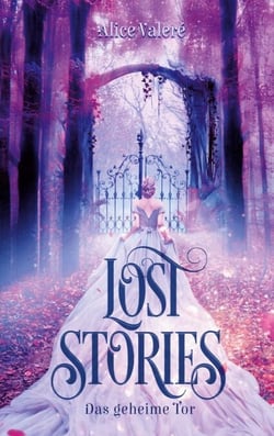 Lost Stories - Das geheime Tor - Kurzgeschichtenband