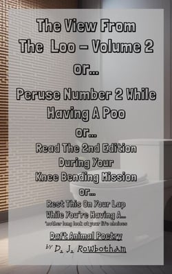 The View From The Loo - Volume 2 (Daft Animal Poetry)