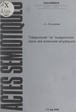 Objectivité et subjectivité dans les théories physiques