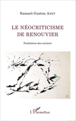 Le néocriticisme de Renouvier - Fondations de sciences