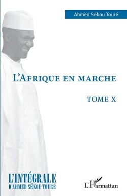 L'Afrique en marche - Tome X