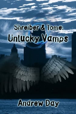 Shreiber and Tome: Unlucky Vamps - Shreiber and Tome, #1