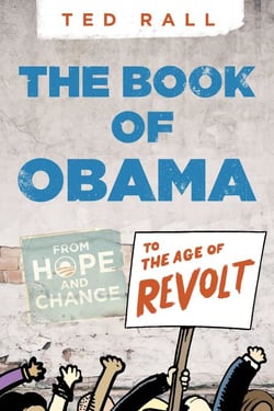 The Book of Obama - From Hope and Change to the Age of Revolt