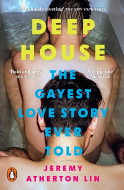 Deep House - The Gayest Love Story Ever Told