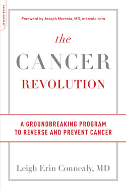 The Cancer Revolution - A Groundbreaking Program to Reverse and Prevent Cancer