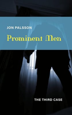 Prominent Men: The Third Case - Prominent Men, #1