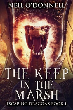 The Keep In The Marsh - Escaping Dragons, #1