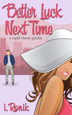 Better Luck Next Time - Vapid Vixens