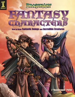 DragonArt Fantasy Characters - How to Draw Fantastic Beings and Incredible Creatures