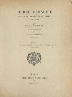 Pierre Bersuire - Prieur de Saint-Éloi de Paris (1290 ?-1362)