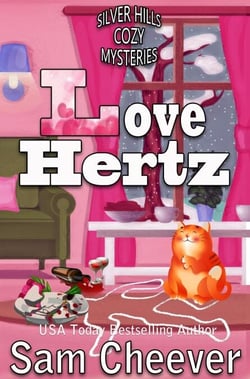 Love Hertz - SILVER HILLS COZY MYSTERIES, #9