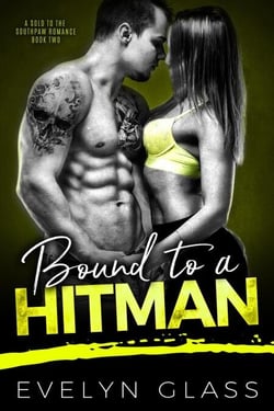 Bound to a Hitman - A Sold to the Southpaw Romance, #2
