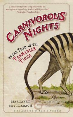 Carnivorous Nights - On the Trail of the Tasmanian Tiger