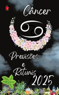 Câncer Previsões  e  Rituais 2025
