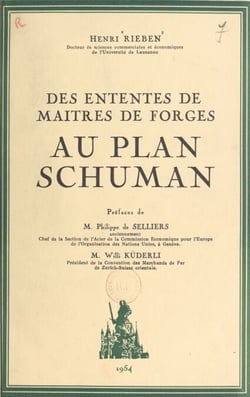 Des ententes de maîtres de forges au plan Schuman