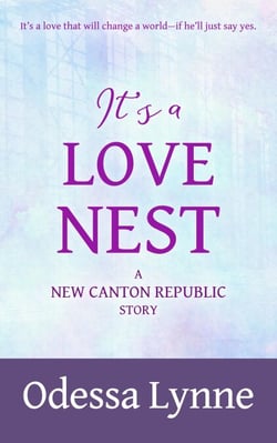 It's a Love Nest: A New Canton Republic Story - New Canton Republic