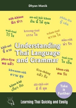 Understanding Thai Language and Grammar - Learning Thai Quickly and Easily