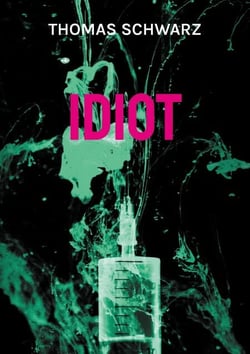 Idiot - In the Desert of Nowhere