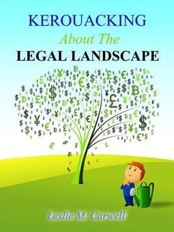 Kerouacking About The Legal Landscape