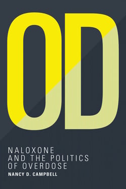 OD - Naloxone and the Politics of Overdose