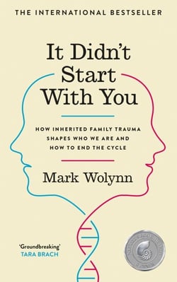 It Didn't Start With You - The international bestseller - How inherited family trauma shapes who we are and how to end the cycle