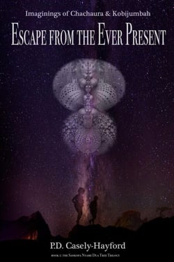 Escape from the Ever Present: Imaginings of Chachaura and Kobijumbah - Sankofa Nyame Dua Tree Trilogy, #1