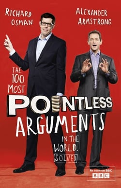 The 100 Most Pointless Arguments in the World - A hilariously entertaining collection of quizzes and trivia from the hosts of the beloved BBC quiz show