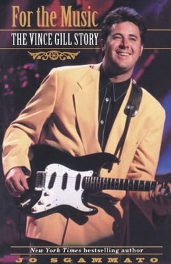 For the Music - The Vince Gill Story