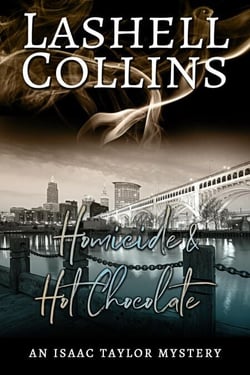 Homicide &amp; Hot Chocolate - Isaac Taylor Mystery Series, #14