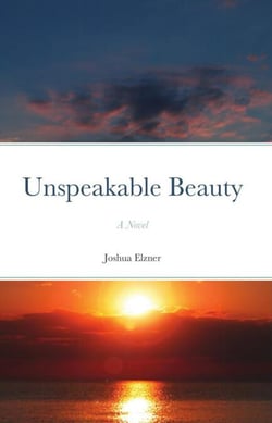 Unspeakable Beauty: A Novel - The Song of the Dove, #1