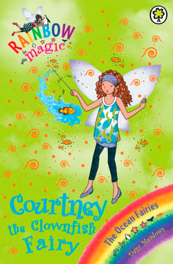 Courtney the Clownfish Fairy - The Ocean Fairies Book 7