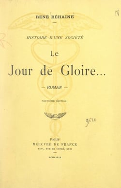 Histoire d'une société (12) - Le jour de gloire... Précédé d'une introduction à l'œuvre de René Béhaine