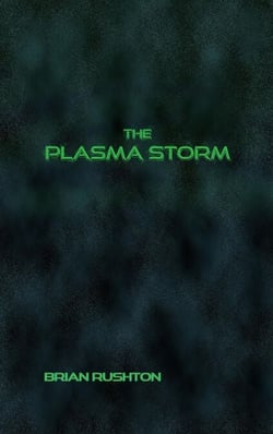 The Plasma Storm - The Plasma Master, #3