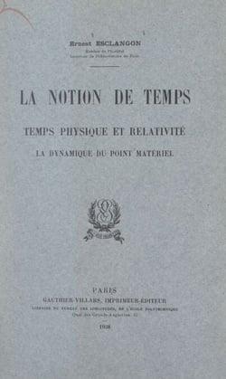La notion de temps - Temps physique et relativité, la dynamique du point matériel