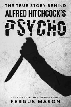 The True Story Behind Alfred Hitchcock's Psycho - Stranger Than Fiction, #1