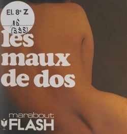 Les maux de dos - Prévenir, traiter, guérir