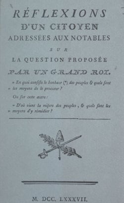 Réflexions d'un citoyen adressées aux notables sur la question proposée par un grand roi