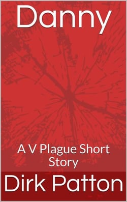 Danny - A V Plague Short Story