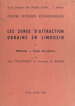 Les zones d'attraction urbaine en Limousin (1). Méthode, étude descriptive