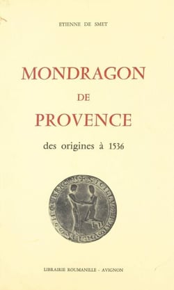 Mondragon de Provence - Des origines à 1536